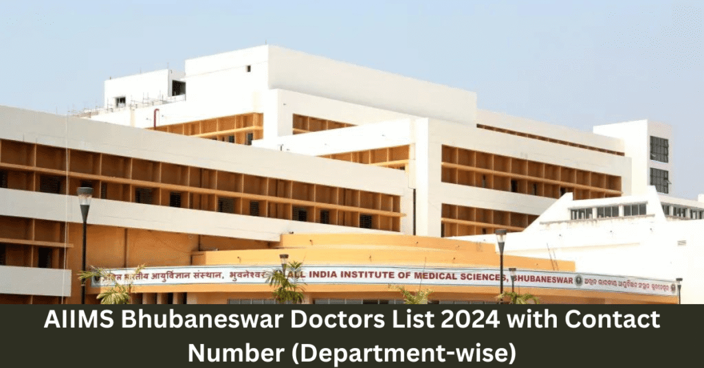 AIIMS Bhubaneswar Doctors List 2024 with Contact Number (Department-wise)