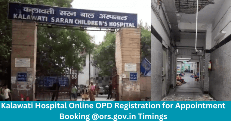 Kalawati Hospital Online OPD Registration for Appointment Booking @ors.gov.in Timings